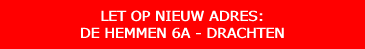 LET OP NIEUW ADRES: DE HEMMEN